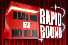 Deal or No Deal Rapid Round International